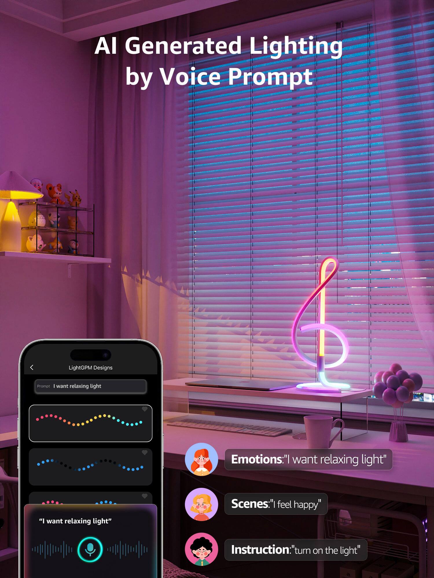 Al Generated Lighting by Voice Prompt
LightGPM Designs
Prompt: "I want relaxing light"
Emotions: "I want relaxing light"
Scenes: "I feel happy"
Instruction: "turn on the light"
