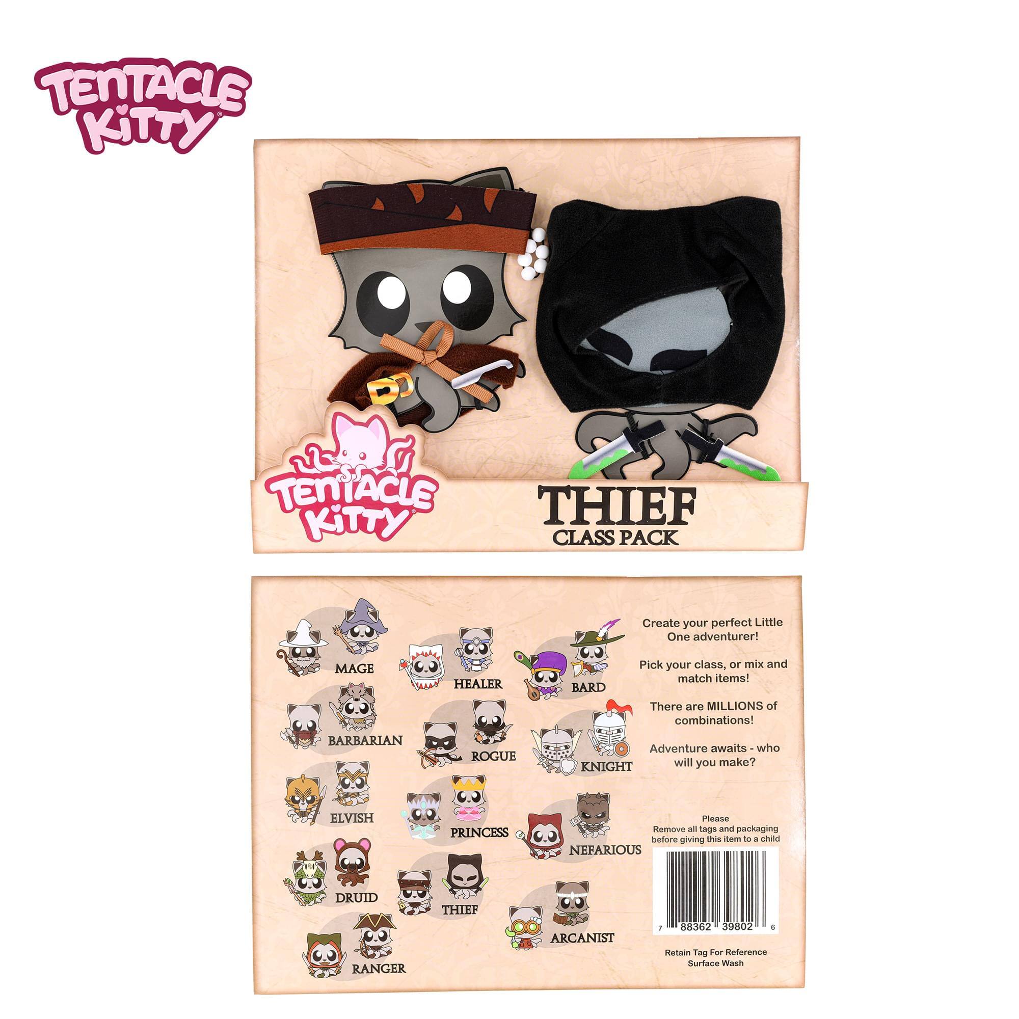 TENTACLE KITTY  
TENTACLE THIEF KITTY CLASS PACK  

Create your perfect Little One adventurer!  
MAGE BARBARIAN HEALER ROGUE  
Pick your class, or mix and match items!  
BARD  

There are MILLIONS of combinations!  
Adventure awaits - who will you make?  

ELVISH PRINCESS  
NEFARIOUS DRUID RANGER THIEF ARCANIST  

Please Remove all tags and packaging before giving this item to a child  

Retain Tag for Reference  
Surface Wash  

1 88362 39002 4