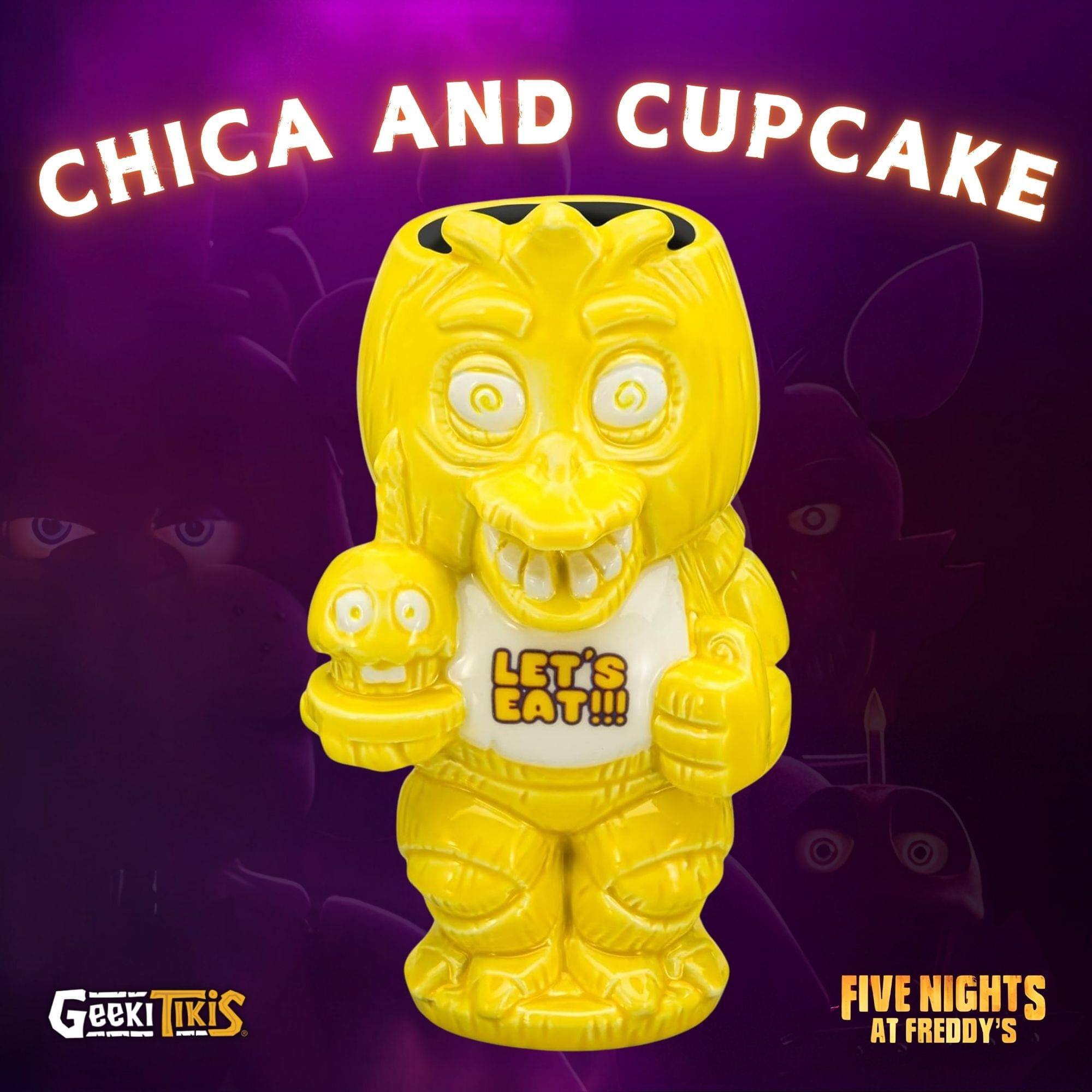 CHICA AND CUPCAKE

LET'S EAT!!!

GEEKI TIKIS

FIVE NIGHTS AT FREDDY'S