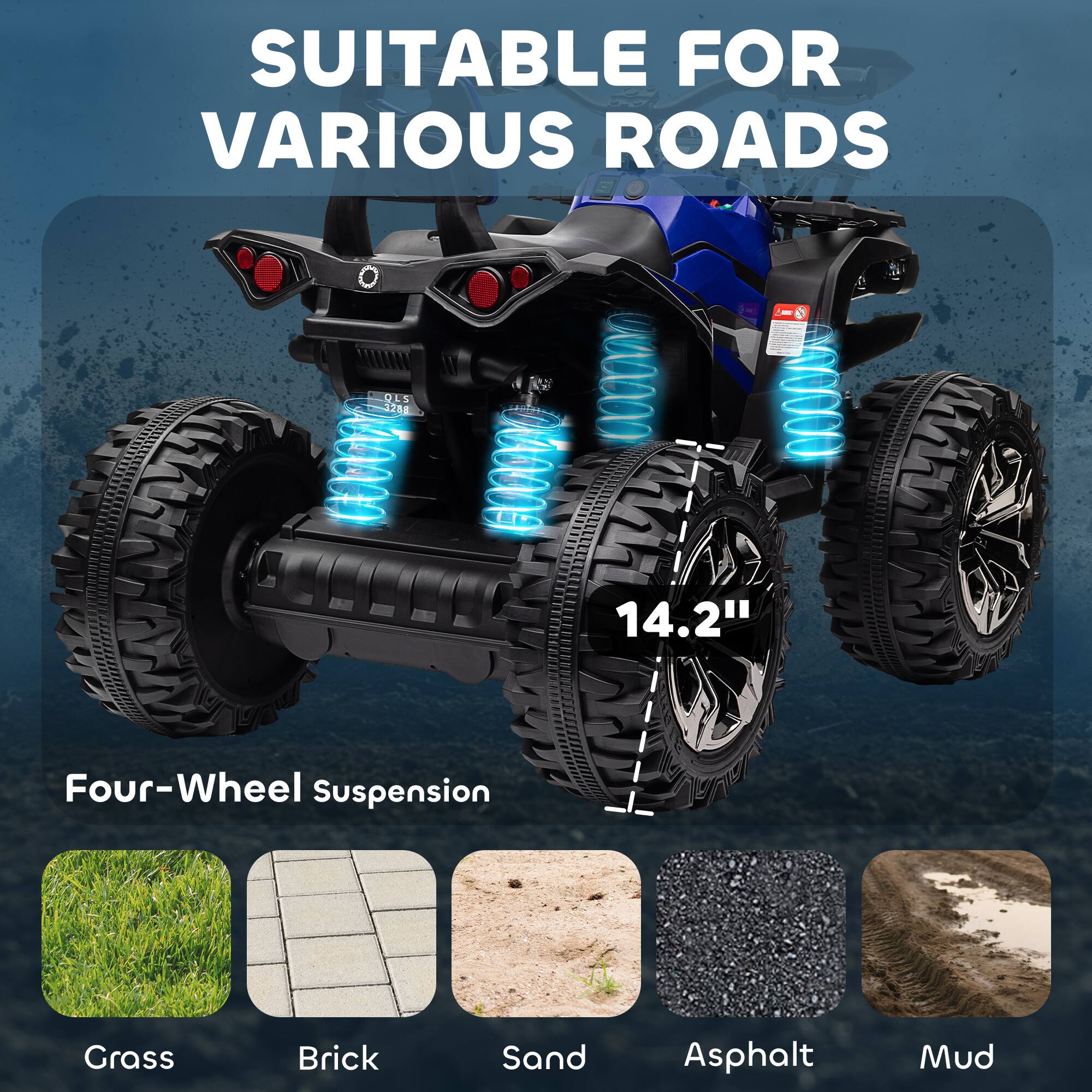 SUITABLE FOR VARIOUS ROADS

OLS 3288 um

Four-Wheel Suspension

14.2"

Grass
Brick
Sand
Asphalt
Mud
