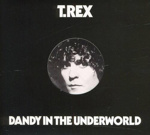 T.REX  
DANDY IN THE UNDERWORLD