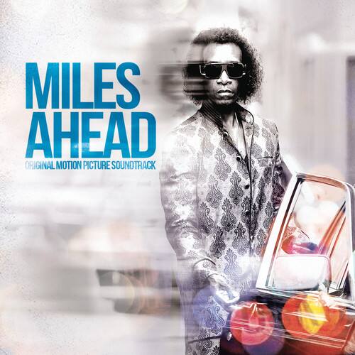 MILES AHEAD
ORIGINAL MOTION PICTURE SOUNDTRACK