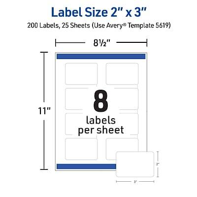 Label Size 2" x 3"

200 Labels, 25 Sheets (Use Avery® Template 5619)

8½" x 11"

8 labels per sheet