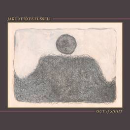 Jake Xerxes Fussell - Out of Sight - VINYL LP