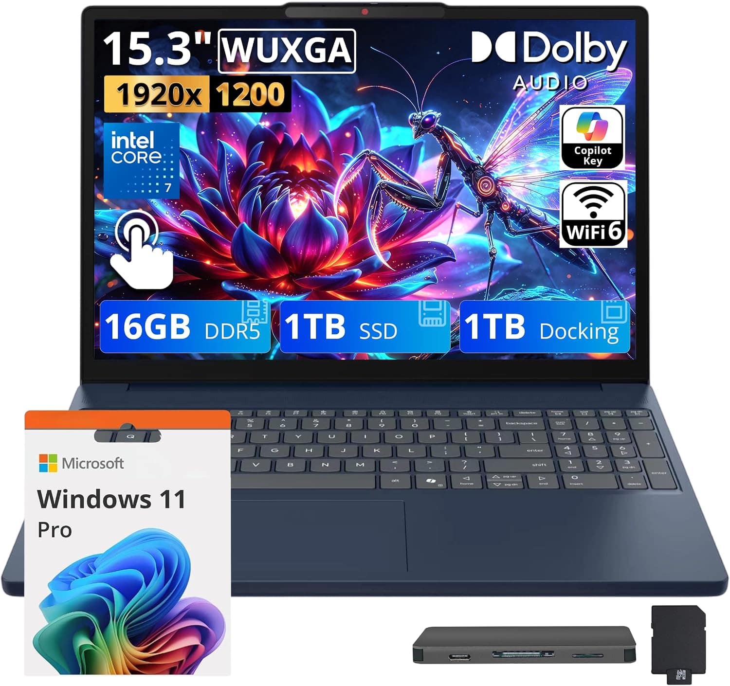 15.3" WUXGA 1920x1200  
Dolby AUDIO  
Intel CORE i7  
Copilot Key  
WiFi 6  
16GB DDR5 1TB SSD  
1TB Docking  
Microsoft Windows 11 Pro