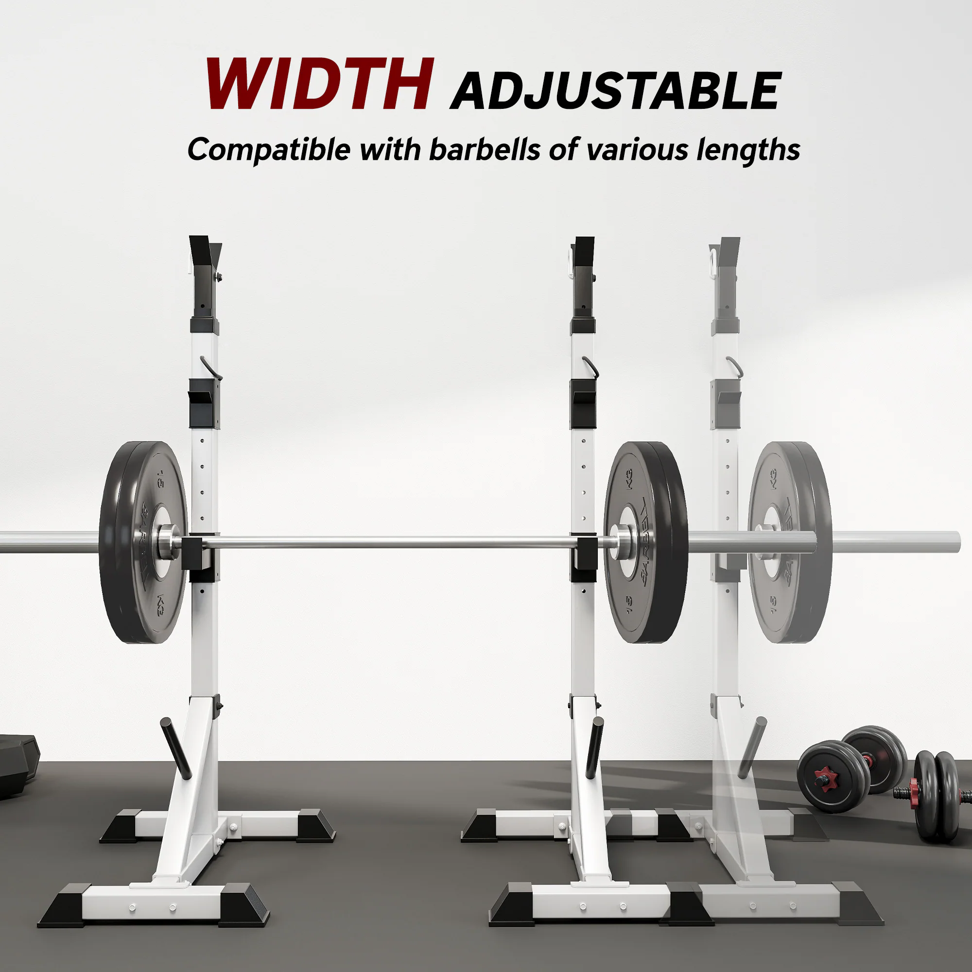 WIDTH ADJUSTABLE  
Compatible with barbells of various lengths