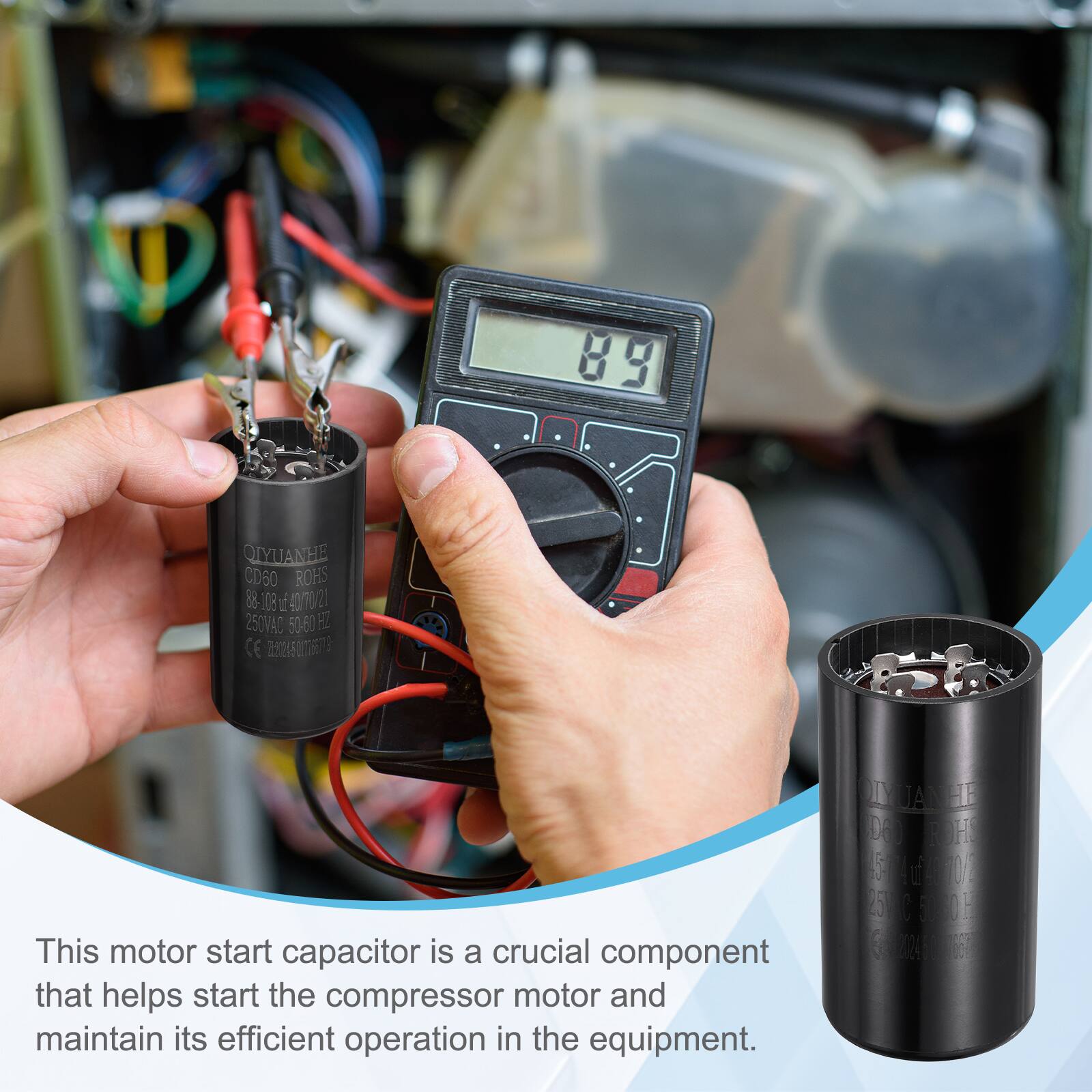 89 QIYUANHE CD60 ROHS 88-108 1 40/N0 23 250VAC 50-60 HI CE 265

This motor start capacitor is a crucial component that helps start the compressor motor and maintain its efficient operation in the equipment.