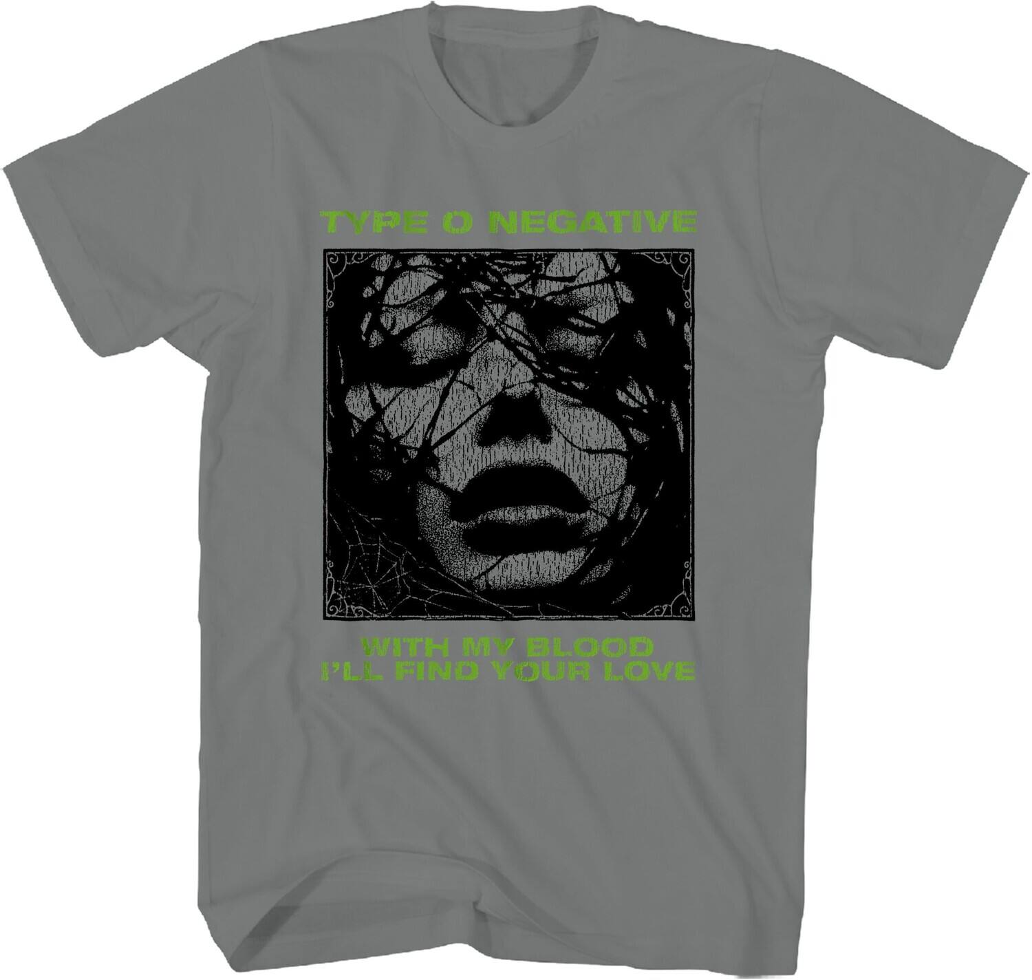 TYPE O NEGATIVE  
WITH MY BLOOD I'LL FIND YOUR LOVE