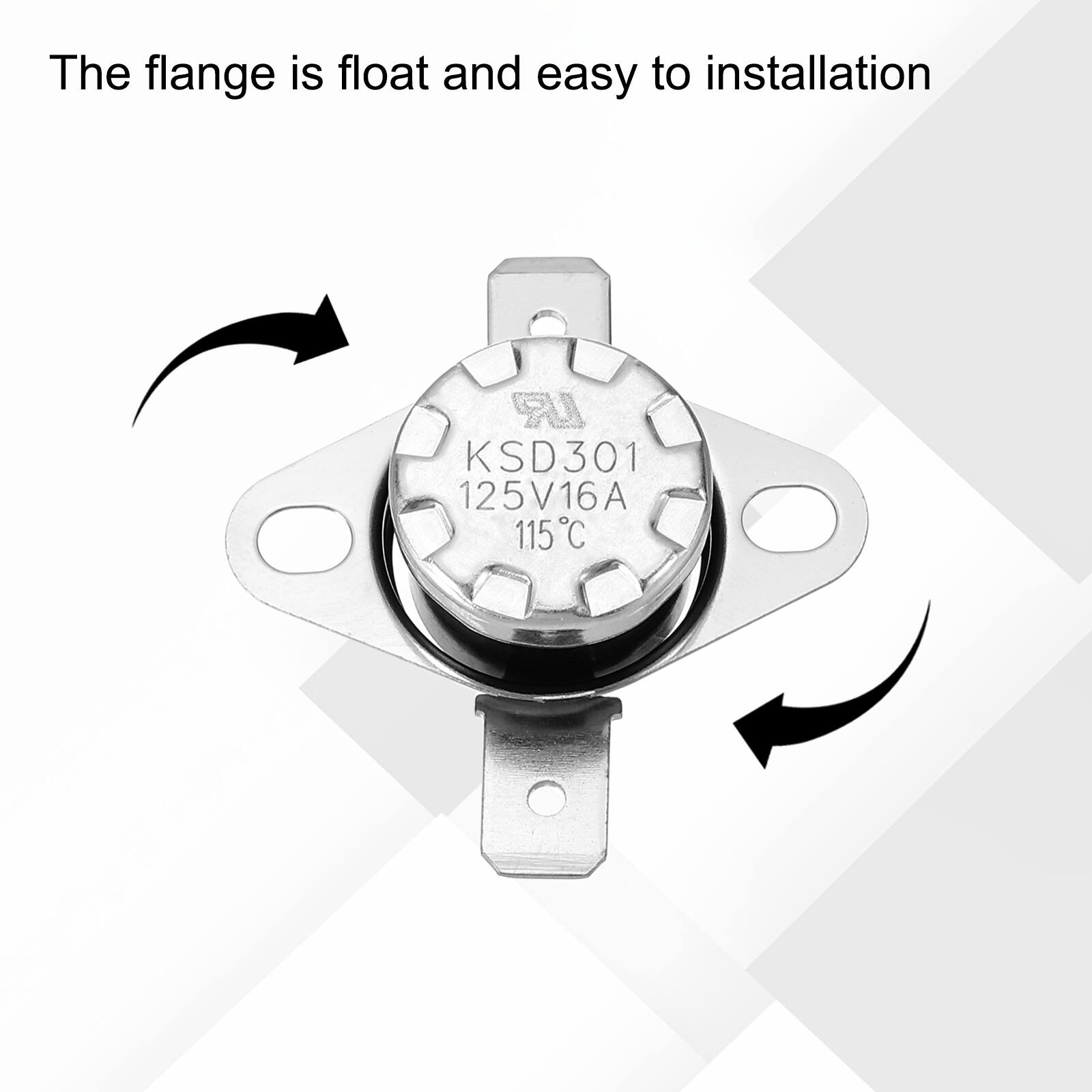 The flange is float and easy to installation  
LR KSD301 125V16A 115°C