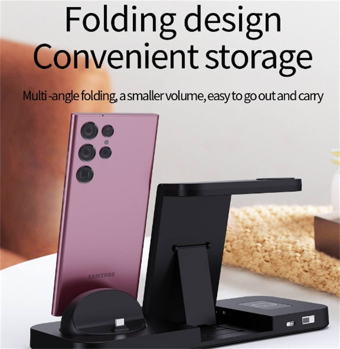 Folding design  
Convenient storage  

Multi-angle folding, a smaller volume, easy to go out and carry  

SAMSUNG