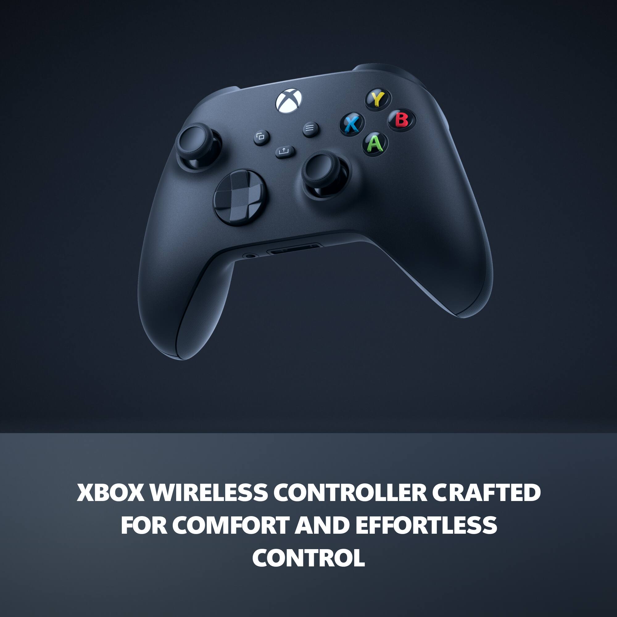 XBOX WIRELESS CONTROLLER CRAFTED FOR COMFORT AND EFFORTLESS CONTROL