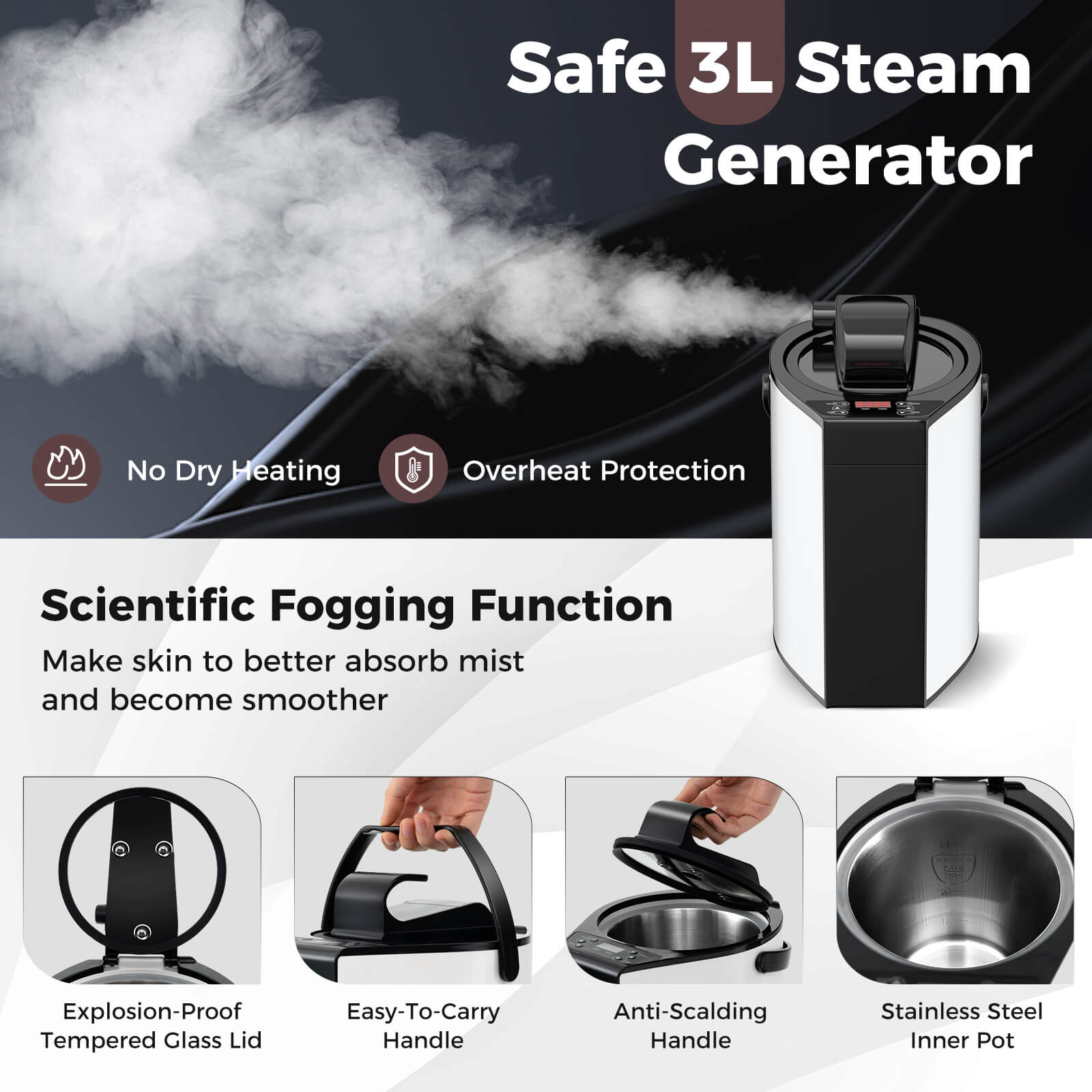 Safe 3L Steam Generator: No Dry Heating, Overheat Protection, Scientific Fogging Function, Make skin to better absorb mist and become smoother, Explosion-Proof, Tempered Glass Lid, Easy-To-Carry Handle, Anti-Scalding Handle, Stainless Steel Inner Pot.
