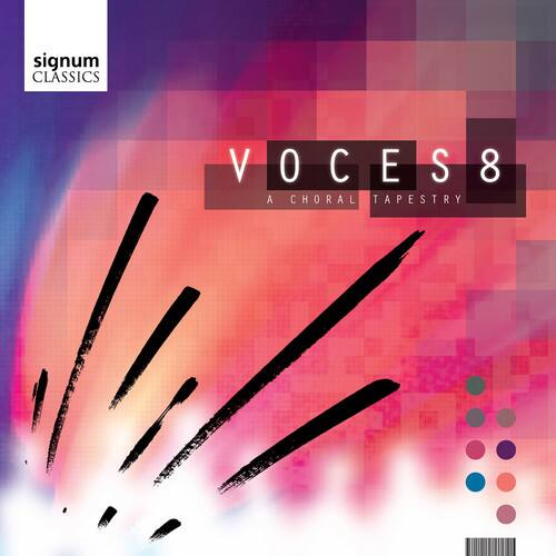 signum CLASSICS  
VOCES8  
A CHORAL TAPESTRY