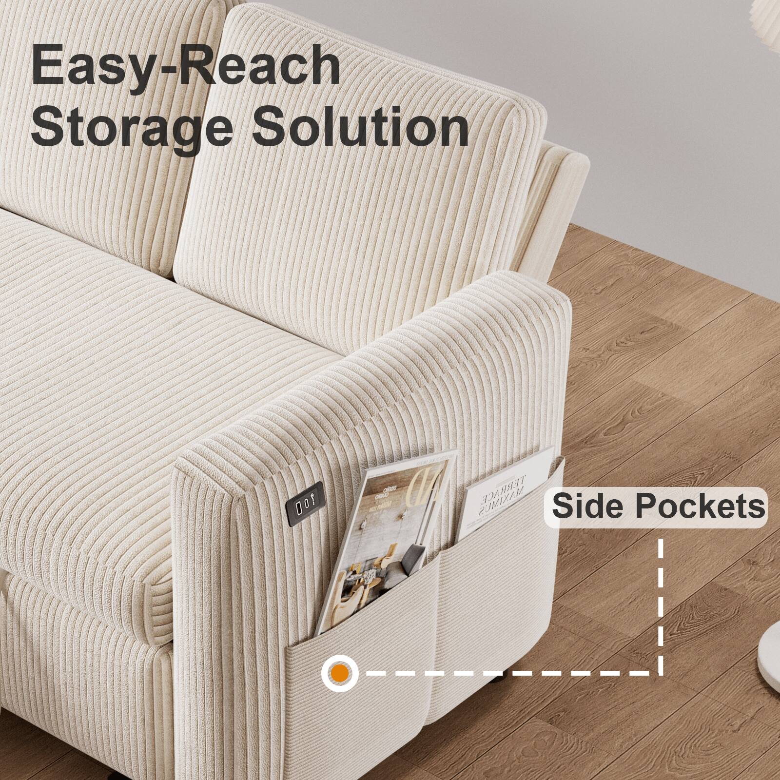 Easy-Reach Storage Solution  
Side Pockets