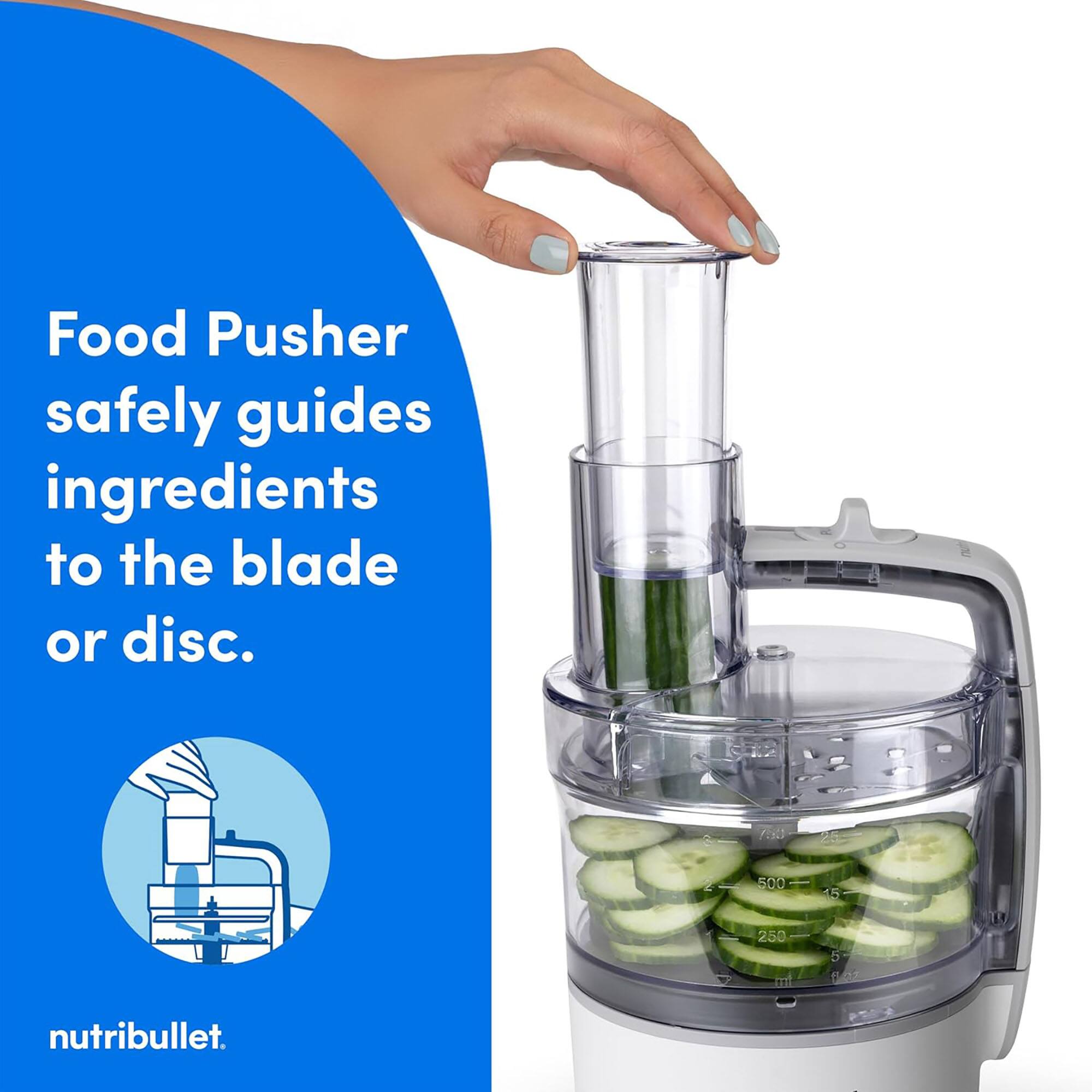 Food Pusher safely guides ingredients to the blade or disc.  
Fd 25 500 5 250 ml b f nutribullet.