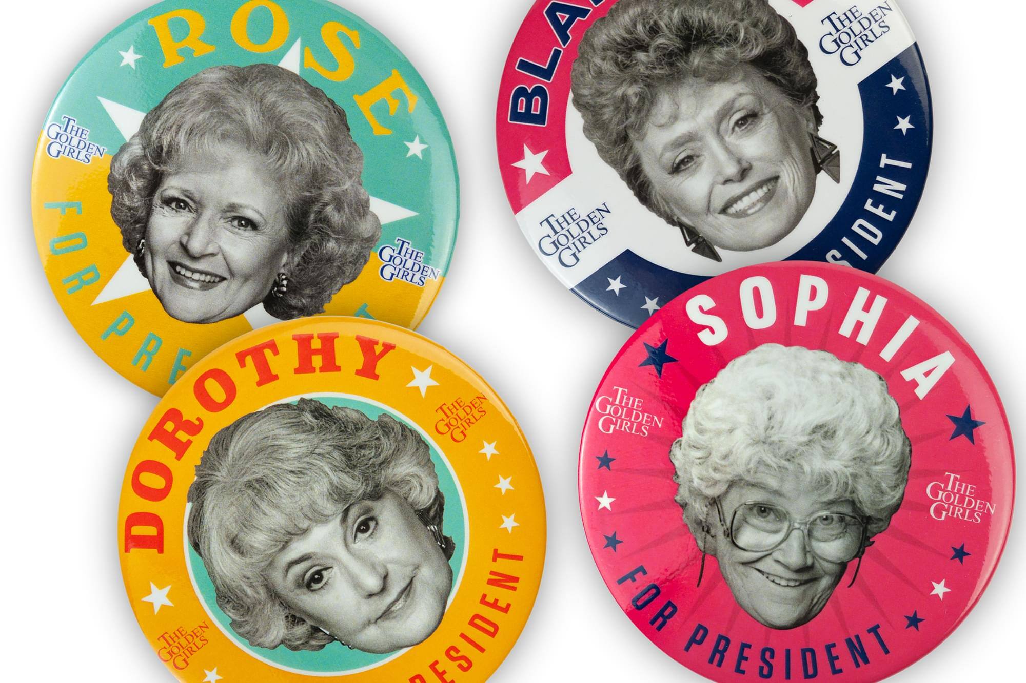 The Golden Girls for President  
Rose  
The Golden Girls for President  
Blair  
The Golden Girls for President  
Sophia