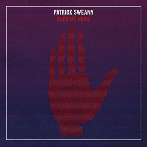 Patrick Sweany - Ancient Noise   - VINYL LP price history on PriceWatchPro