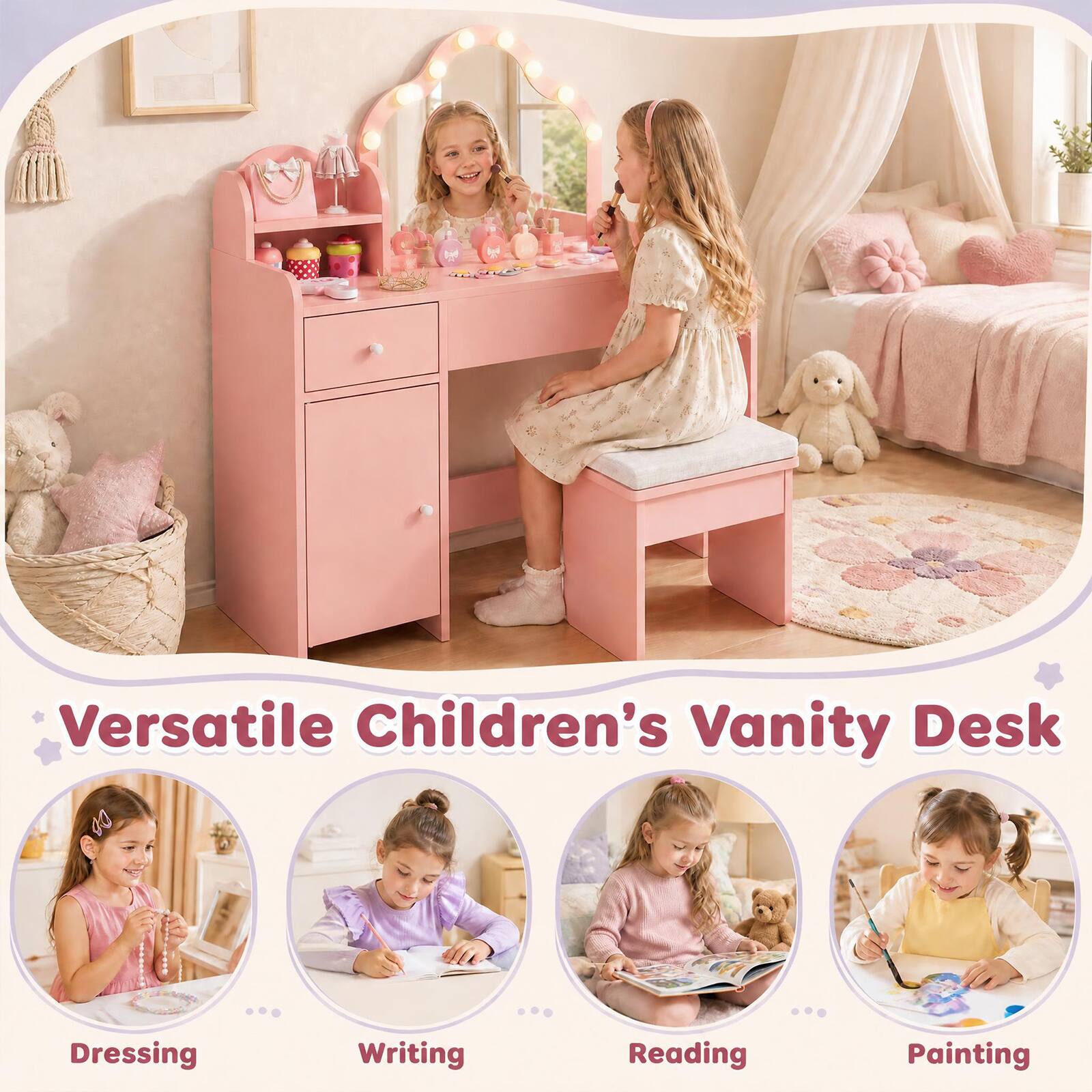 Versatile Children's Vanity Desk

Dressing
Writing
Reading
Painting