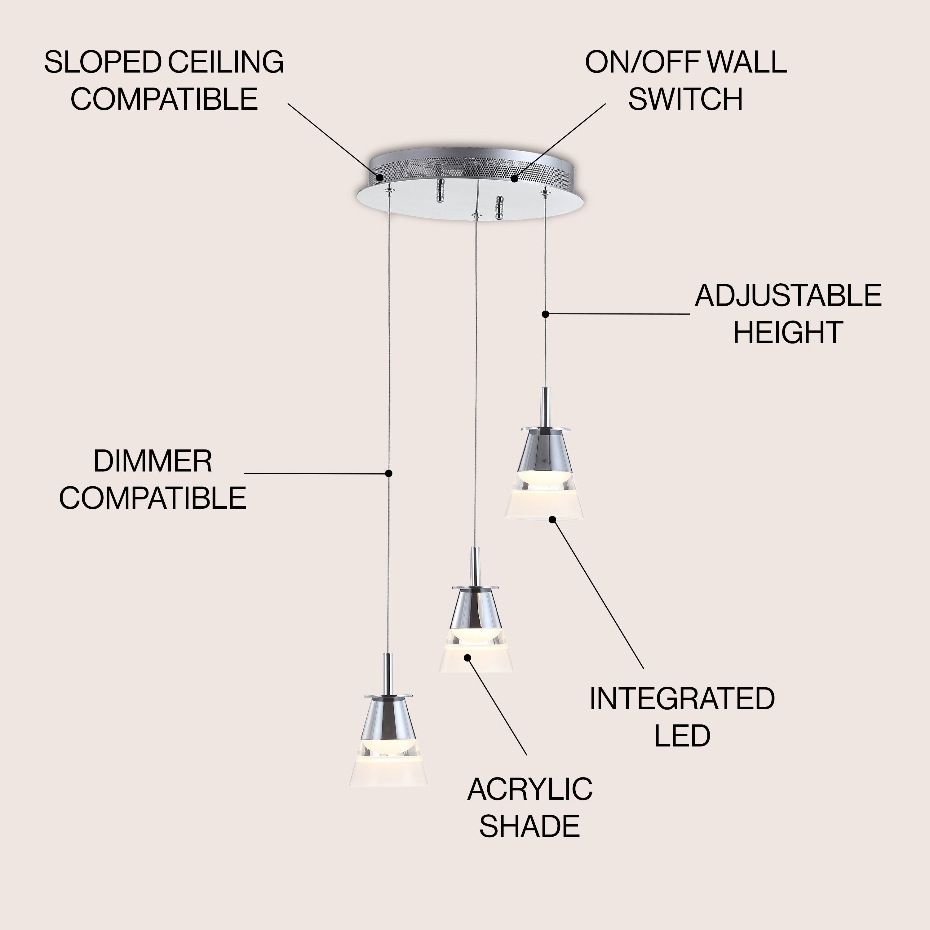 SLOPED CEILING COMPATIBLE  
ON/OFF WALL SWITCH  
ADJUSTABLE HEIGHT  
DIMMER COMPATIBLE  
INTEGRATED LED  
ACRYLIC SHADE