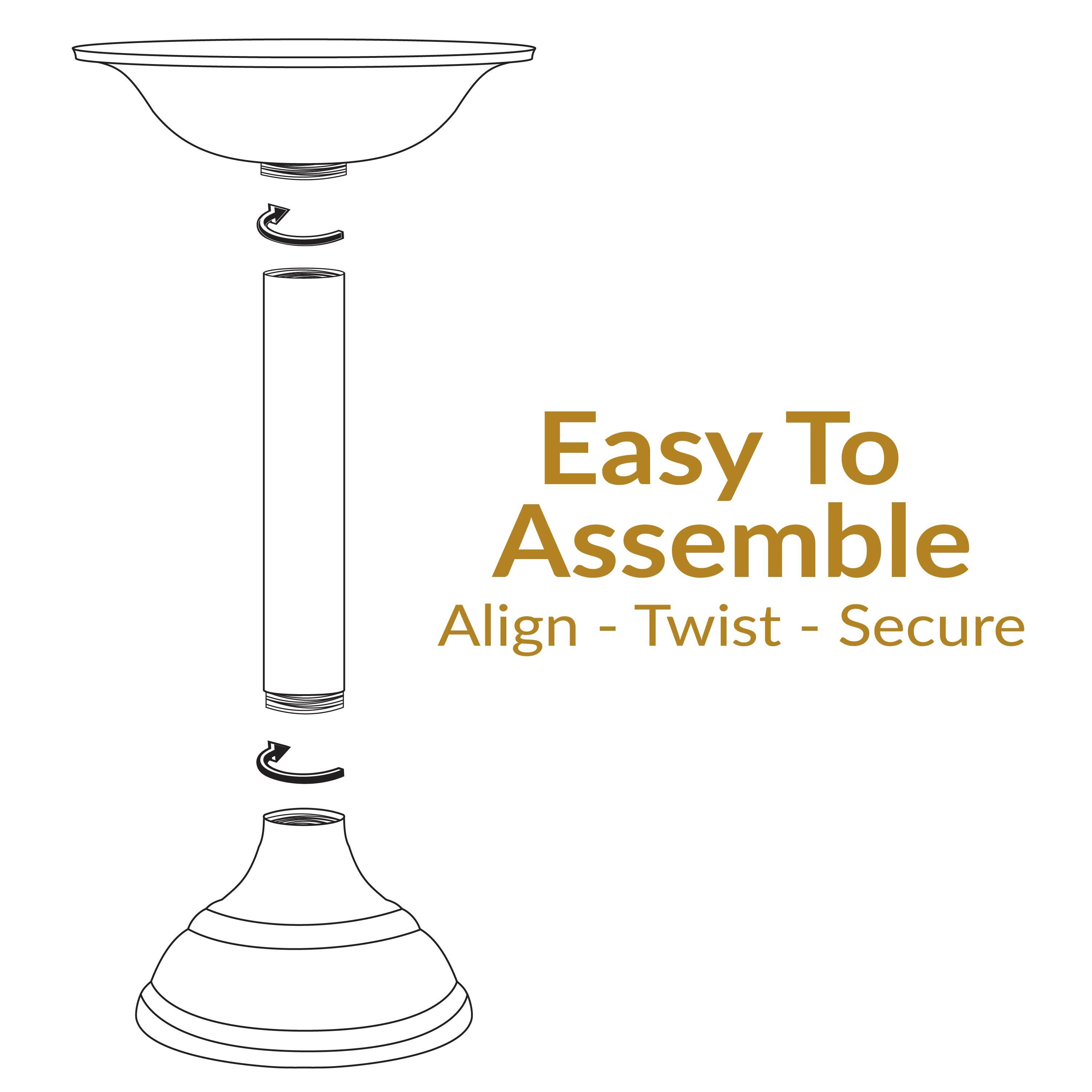 Easy To Assemble  
Align - Twist - Secure