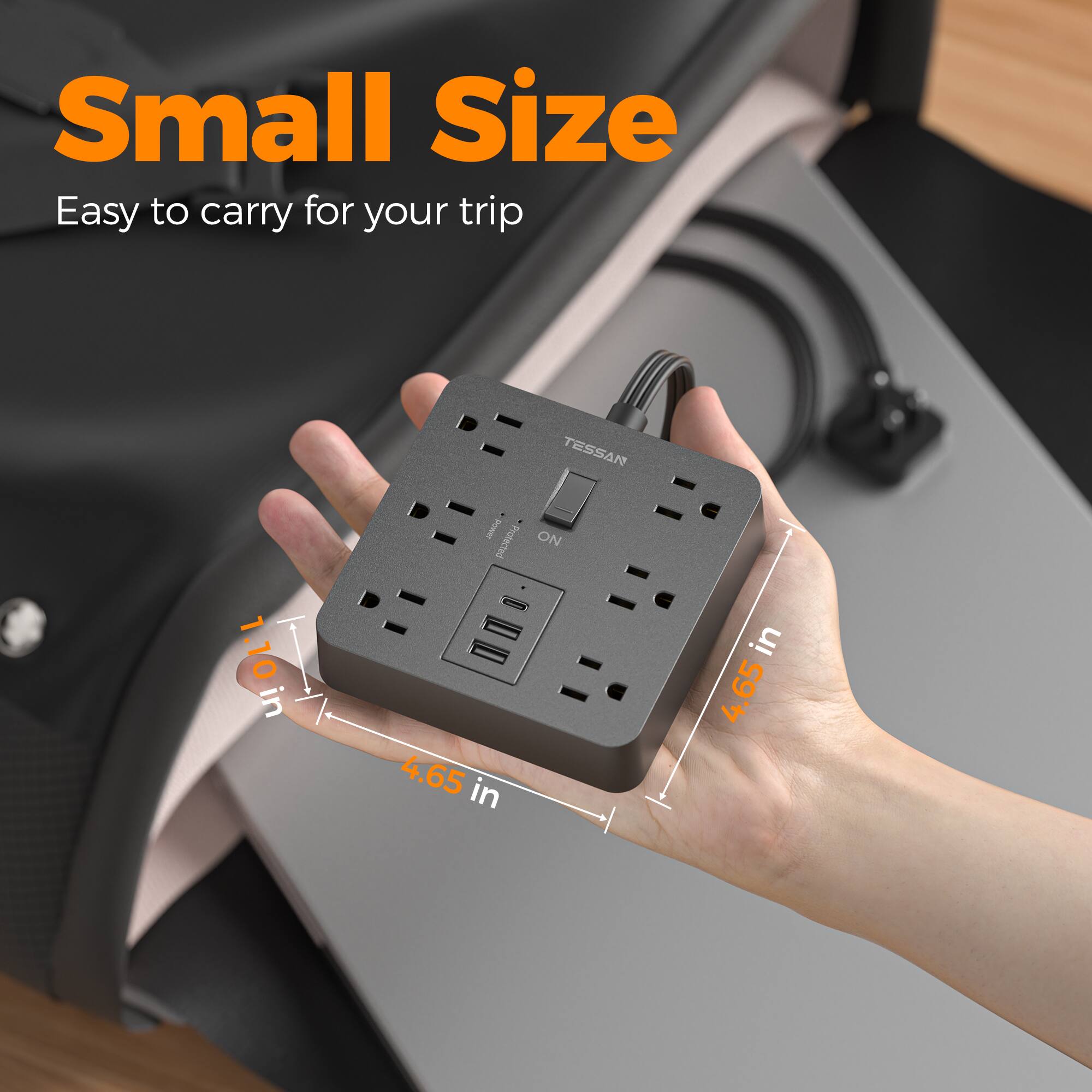 Small Size  
Easy to carry for your trip  

1.10 in  
4.65 in  
4.65 in