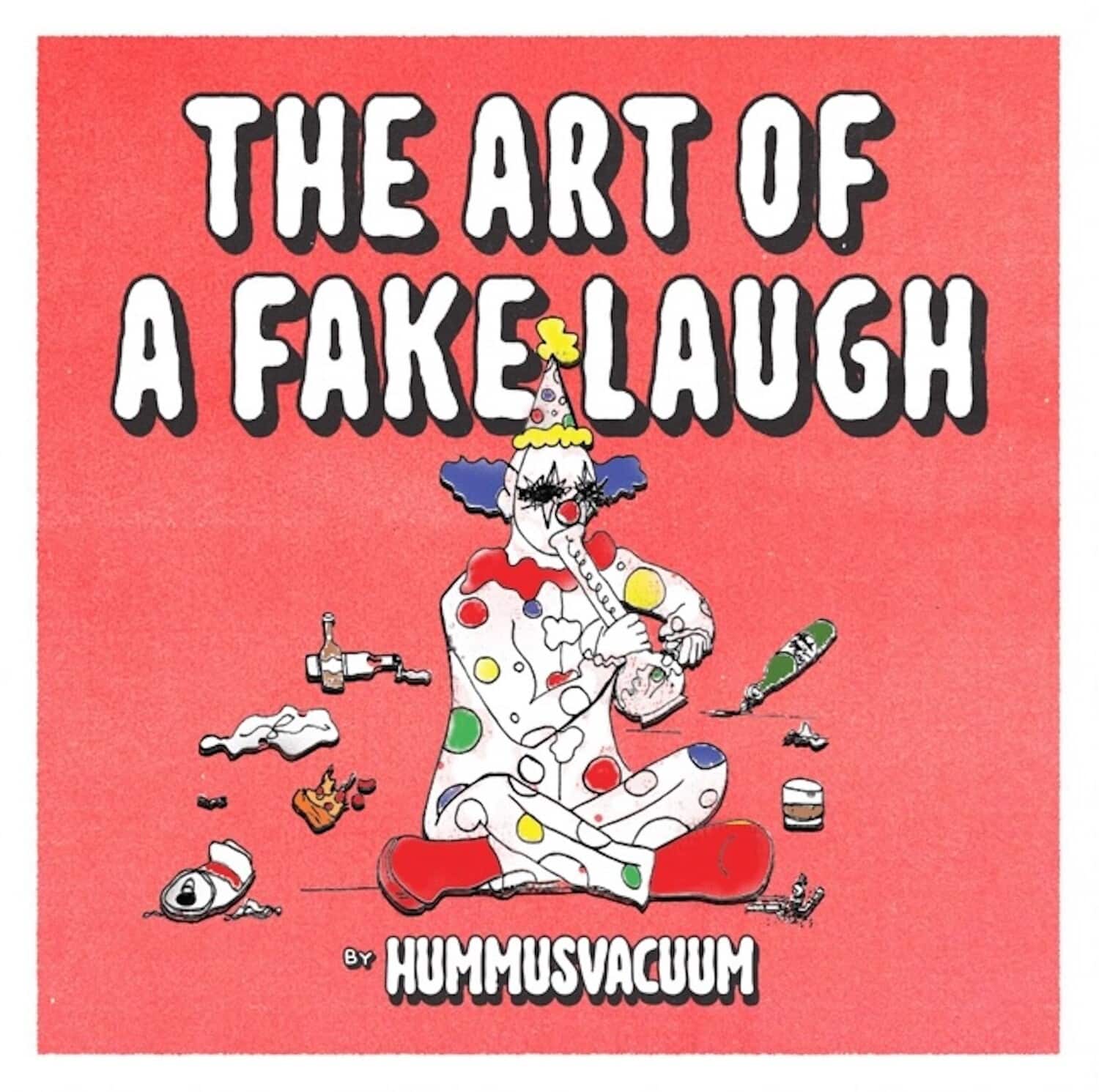Hummusvacuum - The Art of a Fake Laugh   - VINYL LP price history on PriceWatchPro