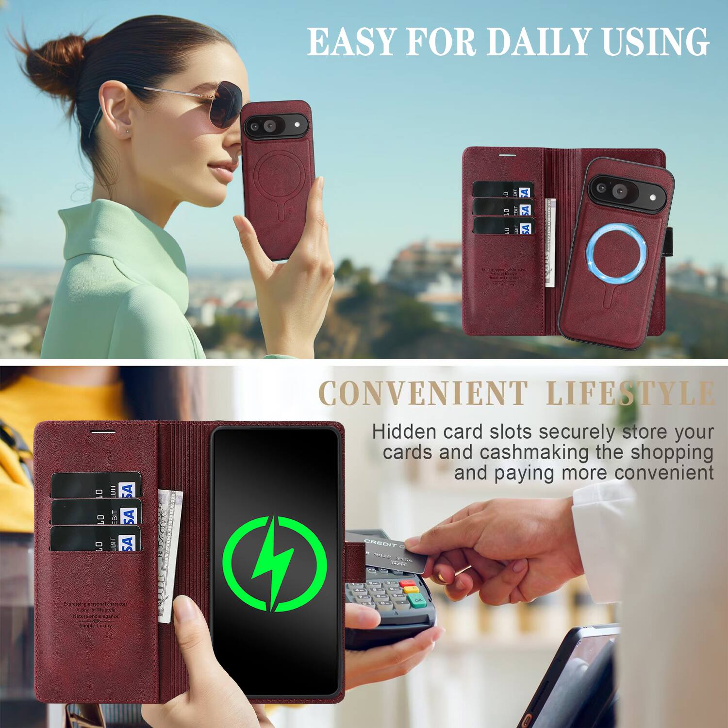 EASY FOR DAILY USING

CONVENIENT LIFESTYLE

Hidden card slots securely store your cards and cash, making the shopping and paying more convenient