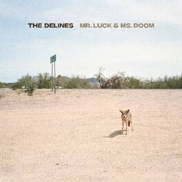 Delines - Mr. Luck & Ms. Doom - VINYL LP