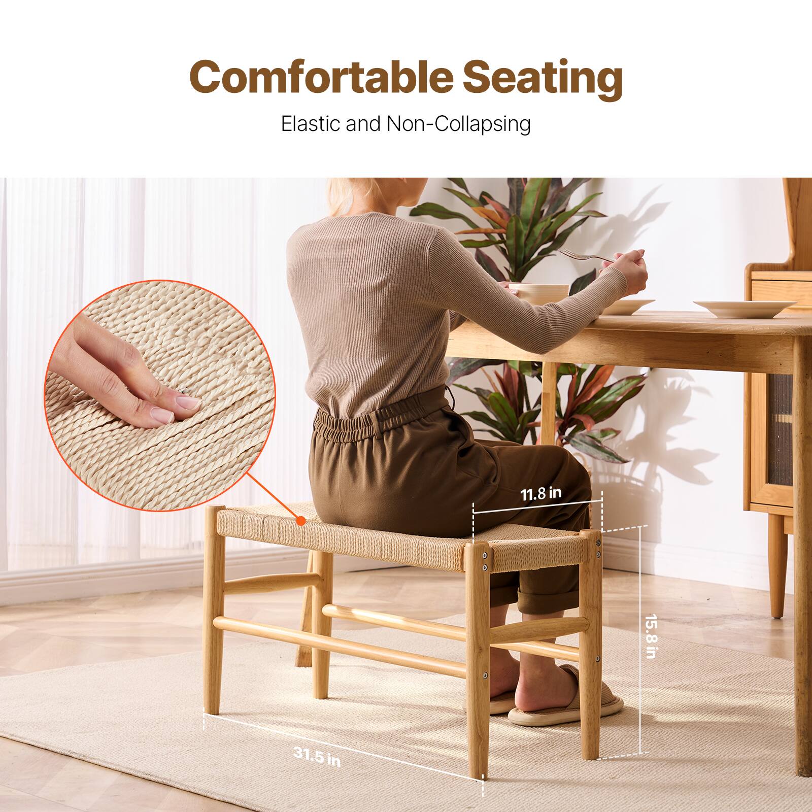 Comfortable Seating  
Elastic and Non-Collapsing  

11.8 in  
15.8 in  
31.5 in