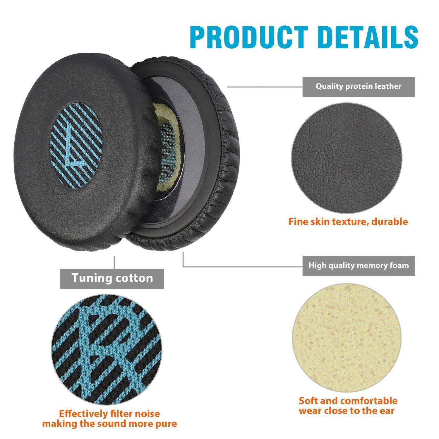 PRODUCT DETAILS

Quality protein leather
Fine skin texture, durable
Tuning cotton
Effectively filter noise making the sound more pure
High quality memory foam
Soft and comfortable wear close to the ear