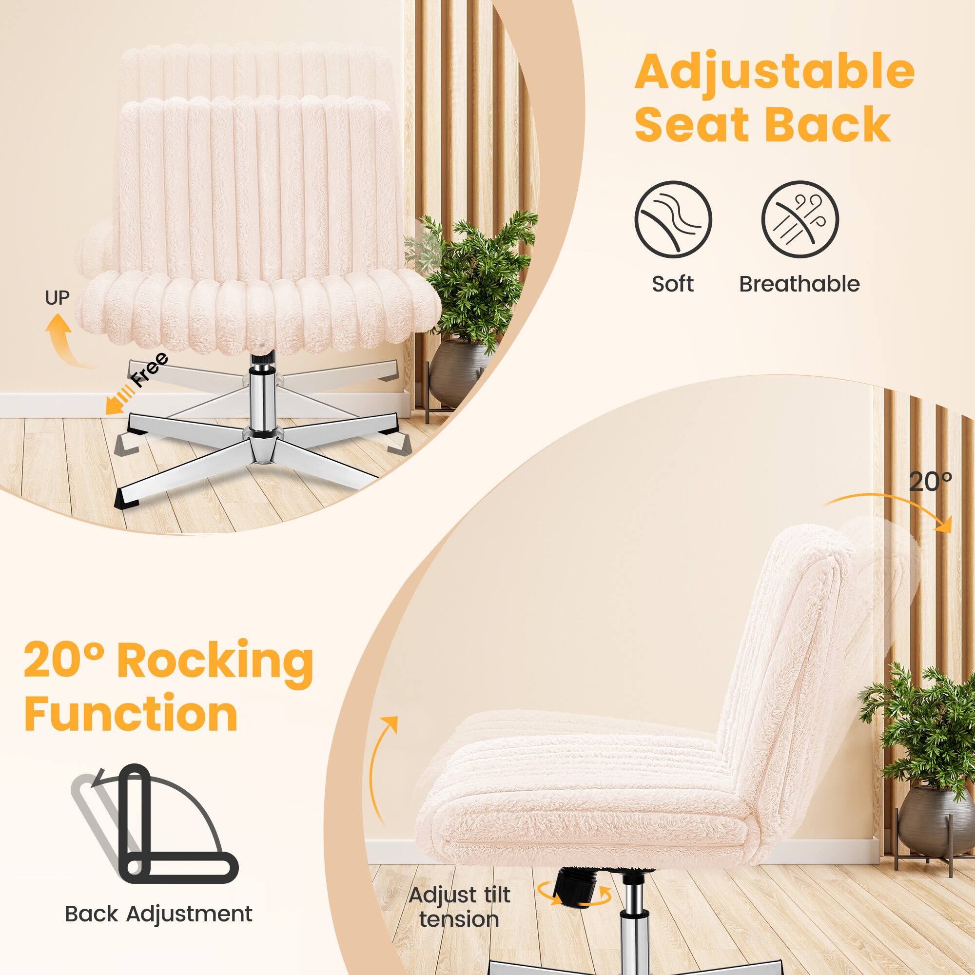 Adjustable Seat Back  
Soft  
Breathable  

20° Rocking Function  
Back Adjustment  
Adjust tilt tension