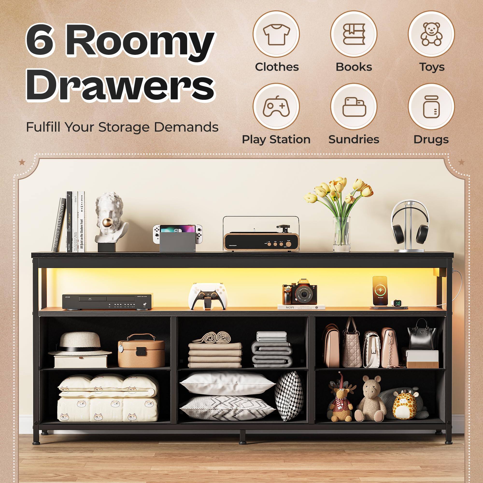 6 Roomy Drawers  
Fulfill Your Storage Demands  

Clothes  
Books  
Toys  
Play Station  
Sundries  
Drugs