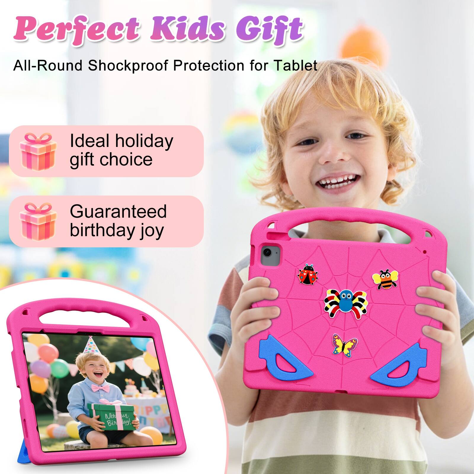 Perfect Kids Gift  
All-Round Shockproof Protection for Tablet

Ideal holiday gift choice

Guaranteed birthday joy

RIPPP Mcha  Bir by! DION