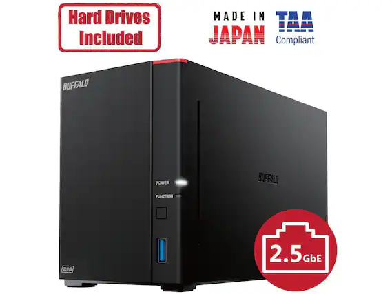 Hard Drives Included
MADE IN JAPAN
TAA Compliant
BUFFALO
2.5GbE