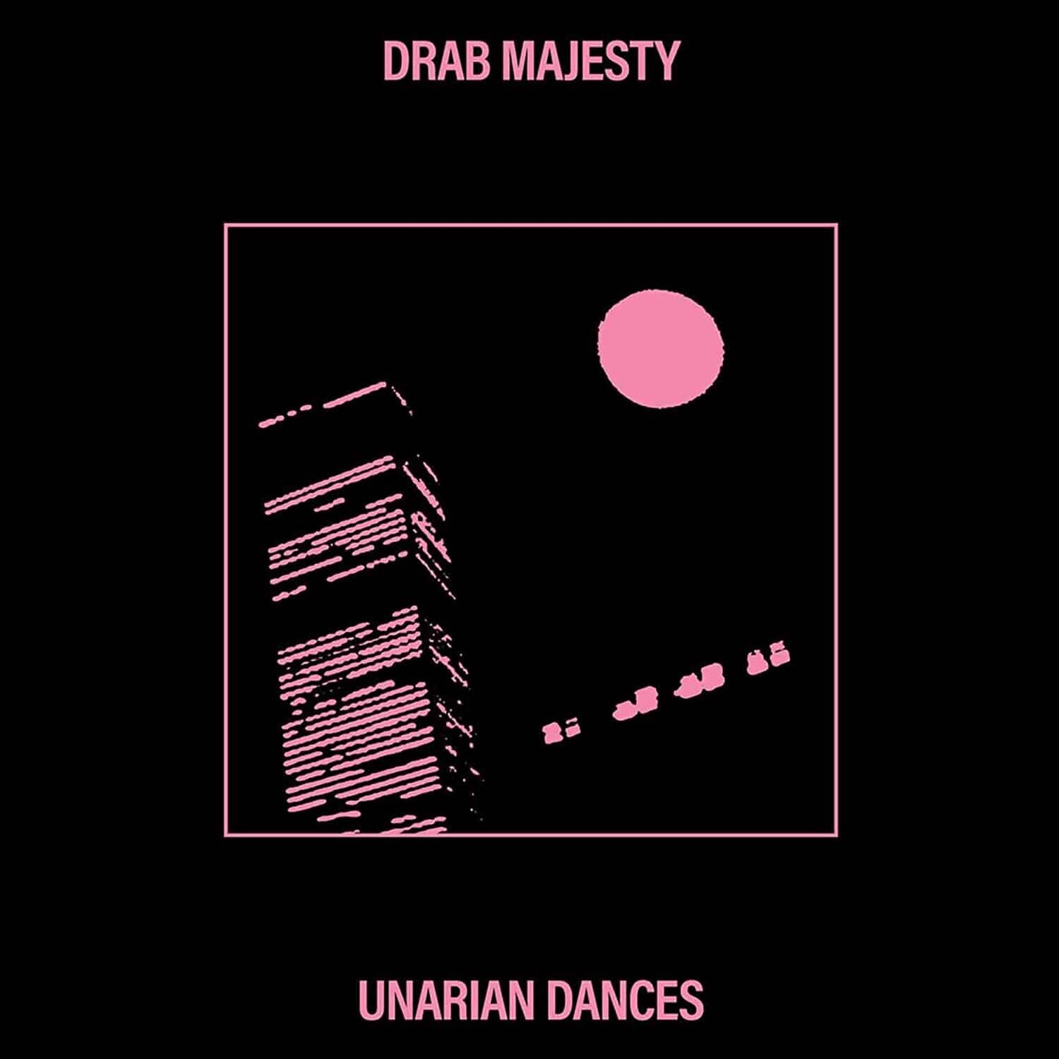 Drab Majesty - Unarian Dances  - 12-INCH SINGLE