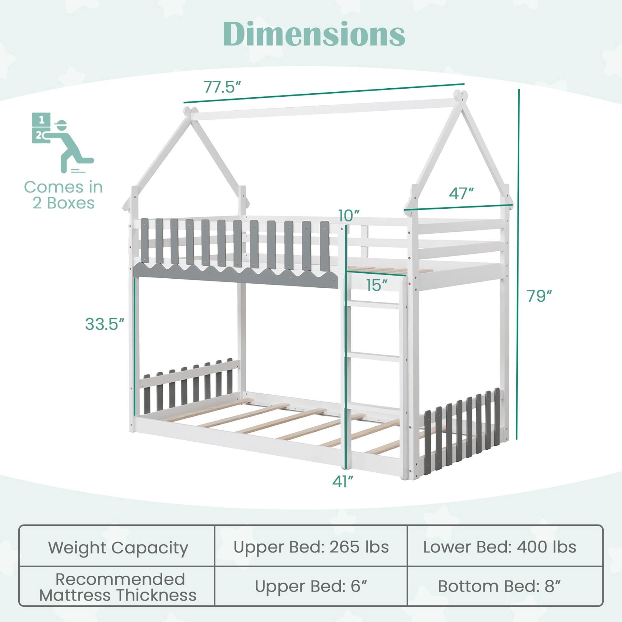 Dimensions: 77.5", 10", 47", 15", 79", 33.5", 41"

Weight Capacity: Upper Bed: 265 lbs, Lower Bed: 400 lbs

Recommended Mattress Thickness: Upper Bed: 6", Bottom Bed: 8"