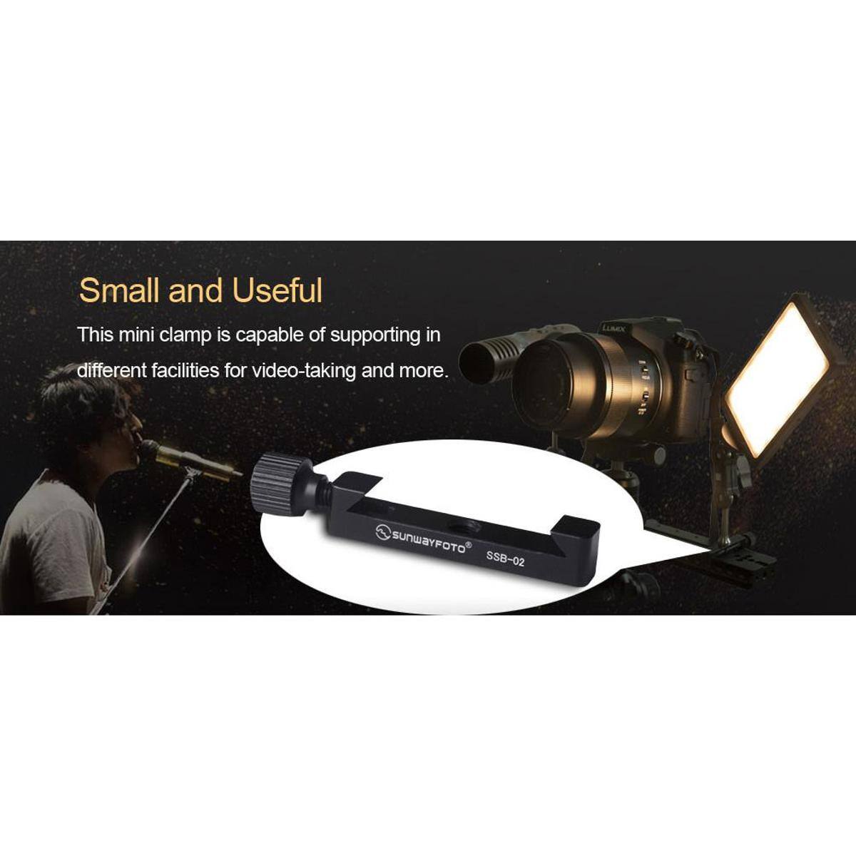 Small and Useful

This mini clamp is capable of supporting in different facilities for video-taking and more.

SUNWAYFOTO SSB-02