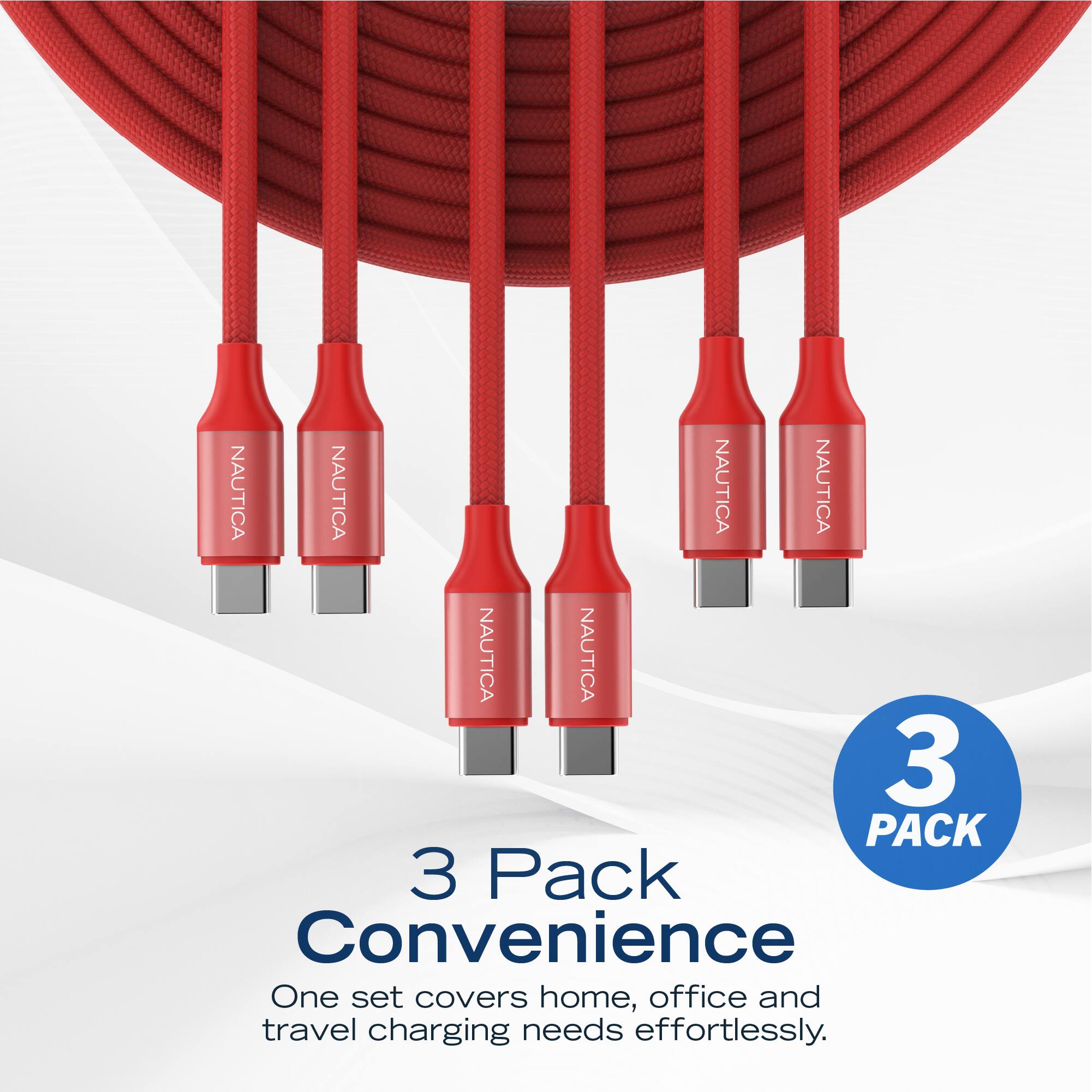 NAUTICA NAUTICA NAUTICA NAUTICA NAUTICA NAUTICA

3 Pack Convenience

One set covers home, office and travel charging needs effortlessly.