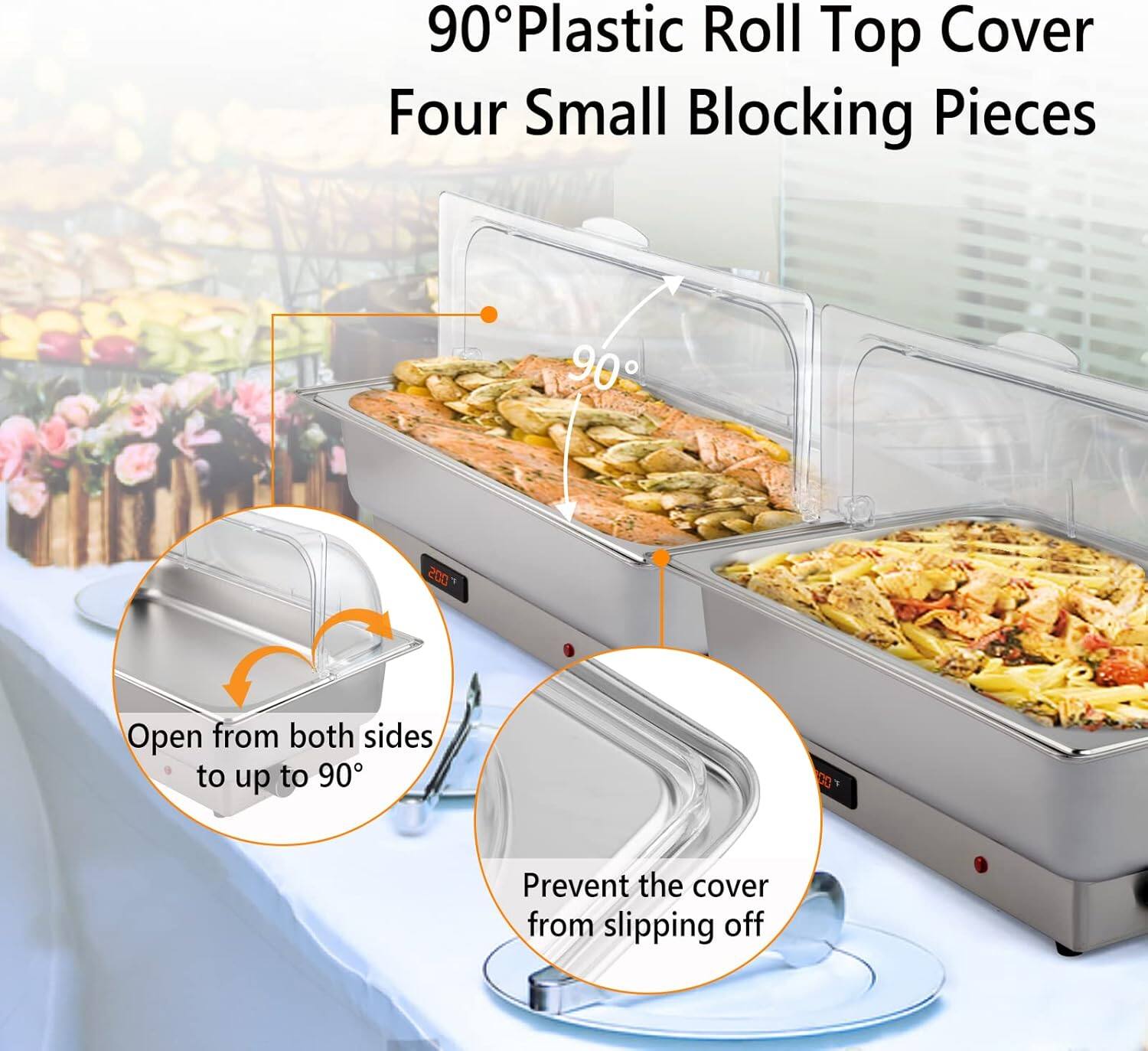 90° Plastic Roll Top Cover  
Four Small Blocking Pieces  

Open from both sides to up to 90°  
Prevent the cover from slipping off