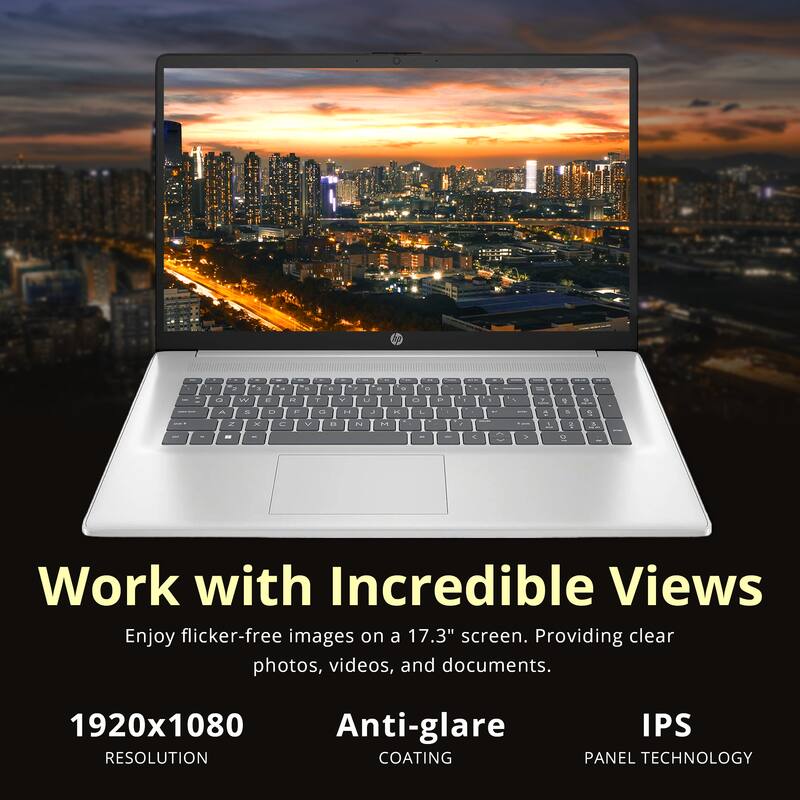 Work with Incredible Views  
Enjoy flicker-free images on a 17.3" screen. Providing clear photos, videos, and documents.  
1920x1080  
RESOLUTION  
Anti-glare  
COATING  
IPS  
PANEL TECHNOLOGY
