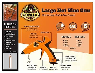**Large Hot Glue Gun**  
Ideal for Larger Craft & Home Projects

**Features & Benefits:**
- Dual Temp
- Precision Nozzle
- Easy Squeeze Trigger
- Enhanced Safety Features
- Durable, Built-in Stand
- Wide Base

**Recommended Glue Stick Size:** 47"

**Long Insulated Nozzle**  
For precision gluing, prevents burns

**Side Fins**  
Allows glue gun to sit on its side

**On/Off Light**  
Indicates when the glue gun is on

**Fold Up Stand**  
Allows you to get into small places

**Dual Temp**  
Low & High switch

**Wide Base**  
Stands up easier

**Low Heat:**
- Floral
- Fabric
- Foam
- Jewelry

**High Heat:**
- Wood
- Plastic
- Metal
- Glass
- And More!

**Rubber Handle, Trigger & Base**  
Better grip and comfort

**Protection**  
Prevents cord from shorting out

**Easy to Use**  
Enhanced Safety Features
