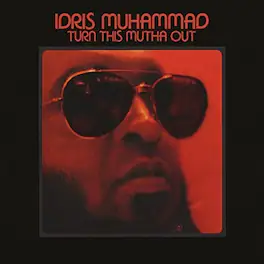 Idris Muhammad - Turn This Mutha Out - VINYL LP