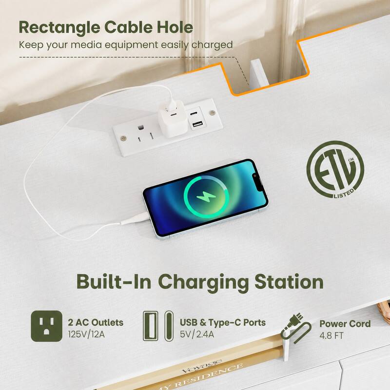 Rectangle Cable Hole  
Keep your media equipment easily charged

LISTED

Built-In Charging Station

2 AC Outlets 125V/12A  
USB & Type-C Ports 5V/2.4A  
Power Cord 4.8 FT