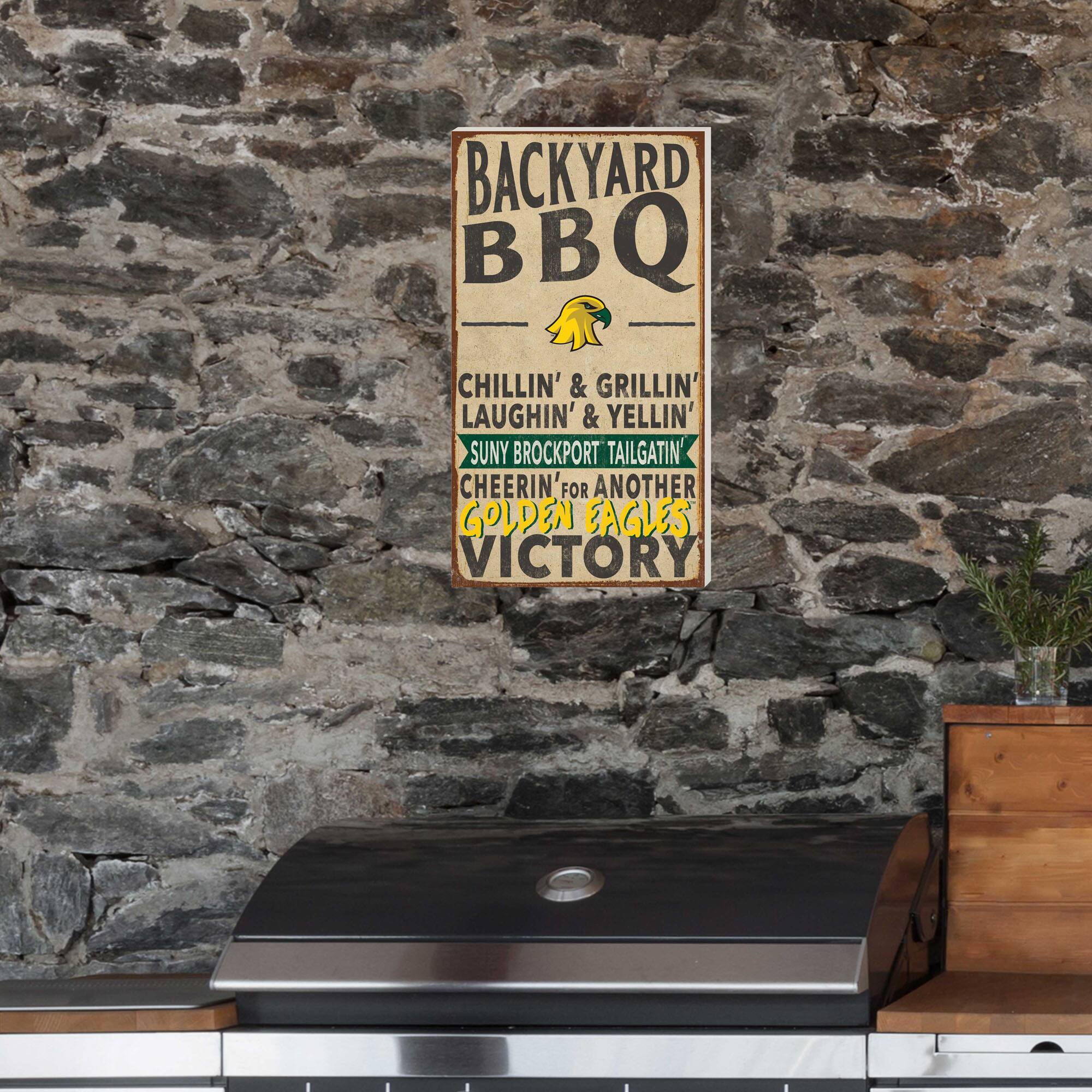 BACKYARD BBQ  
CHILLIN' & GRILLIN'  
LAUGHIN' & YELLIN'  
SUNY BROCKPORT TAILGATIN'  
CHEERIN' FOR ANOTHER  
GOLDEN EAGLES VICTORY