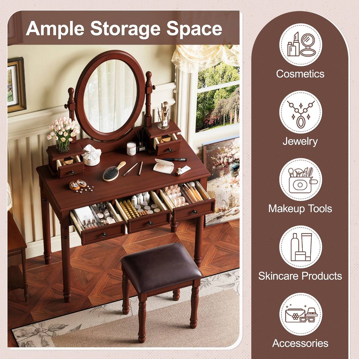 Ample Storage Space

- Cosmetics
- Jewelry
- Makeup Tools
- Skincare Products
- Accessories