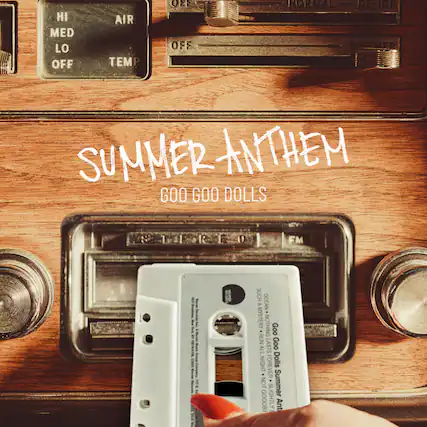 SUMMER ANTHEM
GOO GOO DOLLS
SUCH OCEAN
NOTHING
GOO GOO DOLLS - ALL NIGHT FOREVER
GOO GOO DOLLS - SUMMER ANTHEM
GOO GOO DOLLS - NOT GOODBYE
GOO GOO DOLLS - SLIGHTLY ANTI