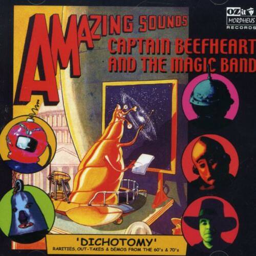 AMAZING SOUNDS  
CAPTAIN BEEFHEART AND THE MAGIC BAND  

'DICHOTOMY'  
RARITIES, OUT-TAKES & DEMOS FROM THE 60's & 70's  

OZIT MORPHEUS RECORDS