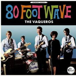 Vaqueros - 80 Foot Wave - VINYL LP