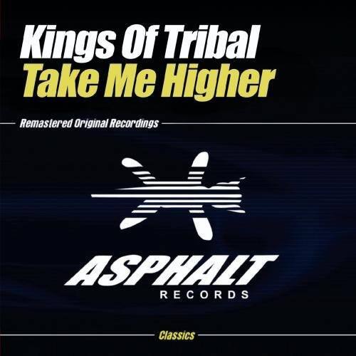 Kings of Tribal - Take Me Higher - CD5 MAXI-SINGLE