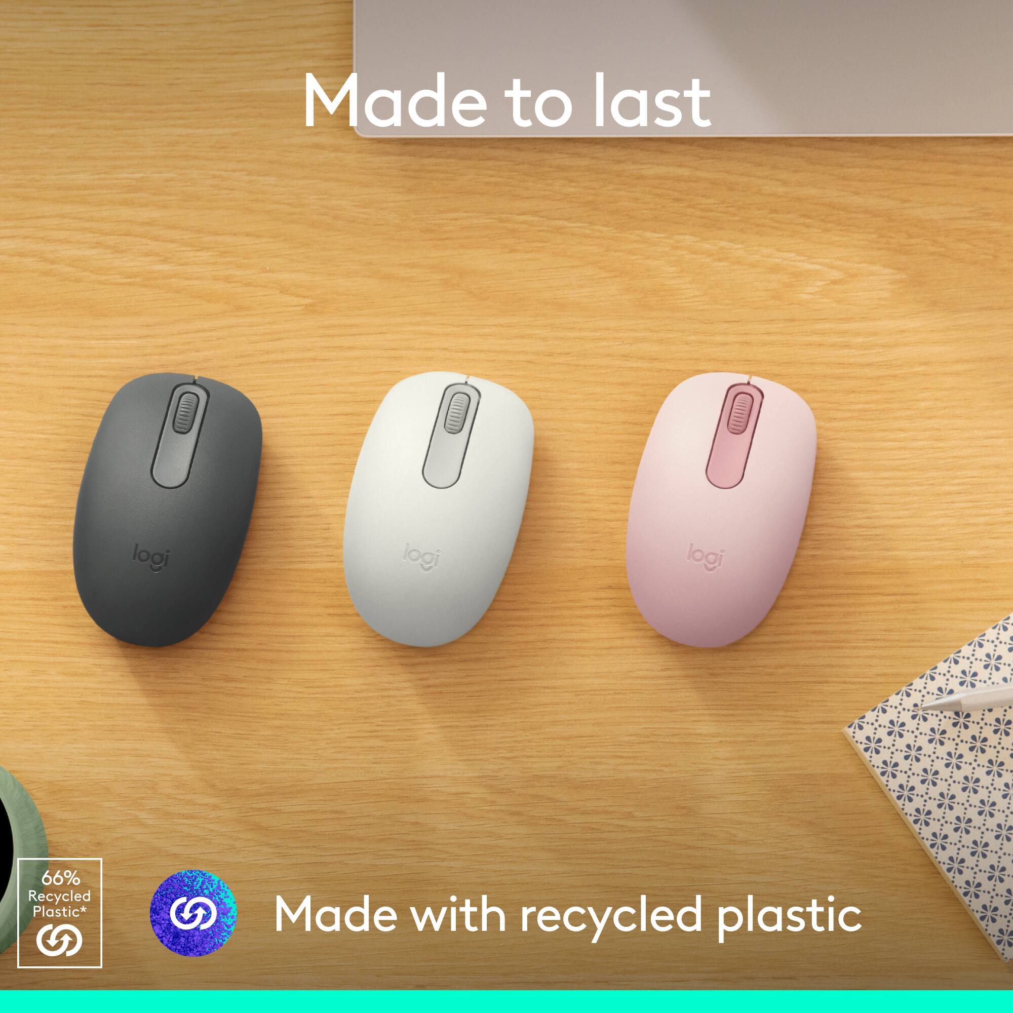 Made to last logi logi logi 66% Recycled Plastic* G Made with recycled plastic